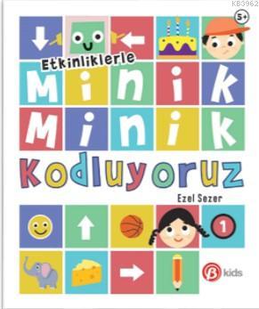 Minik Minik Kodluyoruz 2 | Ezel Sezer | Beta Kids