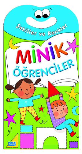 Minik Öğrenciler Şekiller Ve Renkler | Barbaros Özcan | Parıltı Yayınc