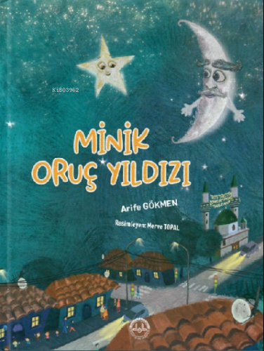 Minik Oruç Yıldızı | Arife Gökmen | Diyanet İşleri Başkanlığı