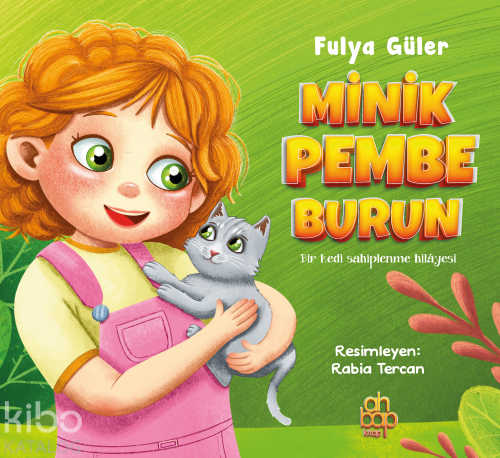 Minik Pembe Burun;Bir Kedi Sahiplenme Hikayesi | Fulya Güler | Ahbap K