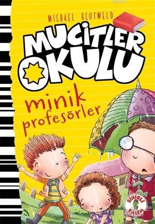 Minik Profesörler - Mucitler Okulu | Micheal Scotweld | Sihirli Kalem 