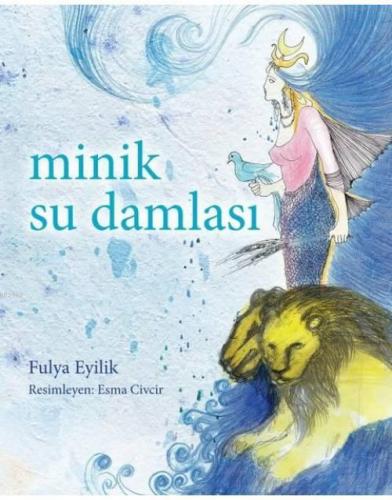 Minik Su Damlası | Fulya Eyilik | Butik Yayıncılık