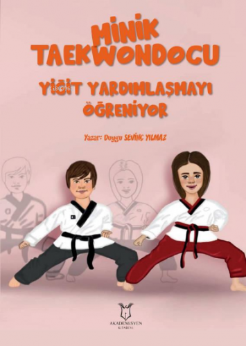 Minik Taekwondocu (Yiğit Yardımlasmayı Öğreniyor, Yiğit Müsabakada) | 