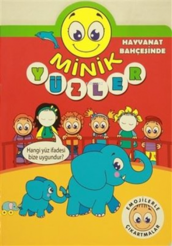 Minik Yüzler: Hayvanat Bahçesinde | Kolektif | Koloni Çocuk