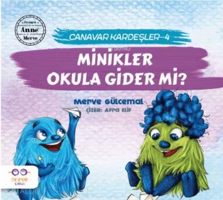 Minikler Okula Gider mi?; Canavar Kardeşler 4 | Merve Gülcemal | Cezve