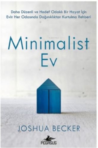 Minimalist Ev | Joshua Becker | Pegasus Yayıncılık