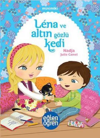 Minimiki - Lena ve Altın Gözlü Kedi; Léna et le Chat aux Yeux Dor | Na