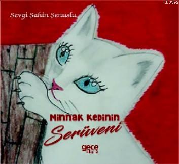 Minnak Kedinin Serüveni | Sevgi Şahin Şenuslu | Gece Kitaplığı Yayınla