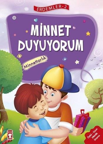 Minnet Duyuyorum - Minnettarlık (7+ Yaş); Erdemler Dizisi - 2 | Kolekt