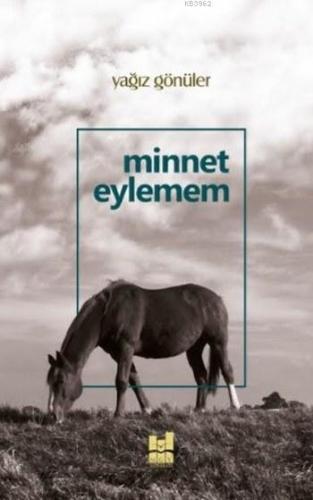 Minnet Eylemem | Yağız Gönüler | MGV Yayınları