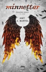 Minnettar; Öngörü Serisi 3. Kitap | Amy A. Bartol | Yabancı Yayınları