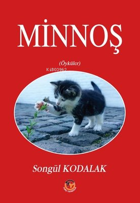 Minnoş | Songül Kodalak | Tunç Yayıncılık