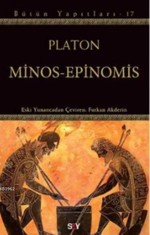 Minos-Epinomis; Bütün Yapıtları - 17 | Platon ( Eflatun ) | Say Yayınl