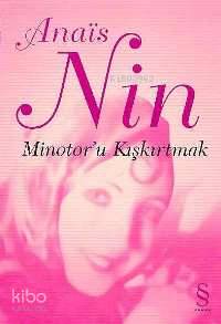 Minotor'u Kışkırtmak | Anais Nin | Everest Yayınları