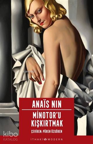 Minotor'u Kışkırtmak | Anais Nin | İthaki Yayınları