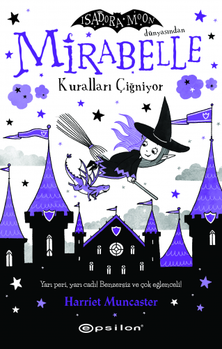 Mirabelle Kuralları Çiğniyor | Harriet Munchester | Epsilon Yayınevi