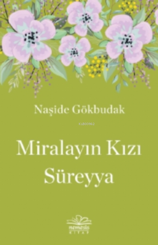 Miralayın Kızı Süreyya | Naşide Gökbudak | Nemesis Kitap