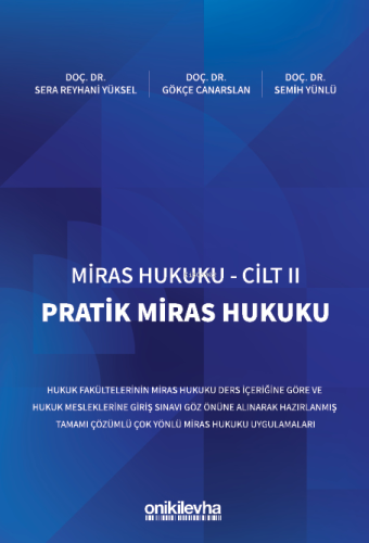 Miras Hukuku - Cilt II Pratik Miras Hukuku | Sera Reyhani Yüksel | On 