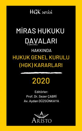 Miras Hukuku Davaları Hakkında Hukuk Genel Kurulu Kararları 2020 | Sez