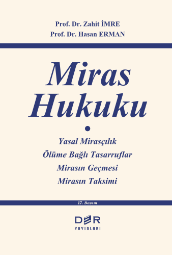 Miras Hukuku; Yasal Mirasçılık, Ölüme Bağlı Tasarruflar, Mirasın Geçme