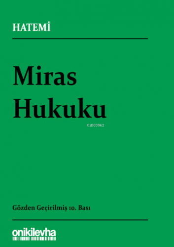 Miras Hukuku | Hüseyin Hatemî | On İki Levha Yayıncılık