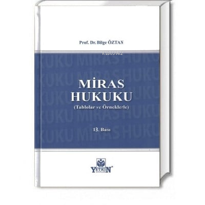 Miras Hukuku | Bilge Öztan | Yetkin Yayınları