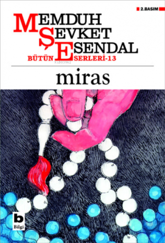 Miras | Memduh Şevket Esendal | Bilgi Yayınevi