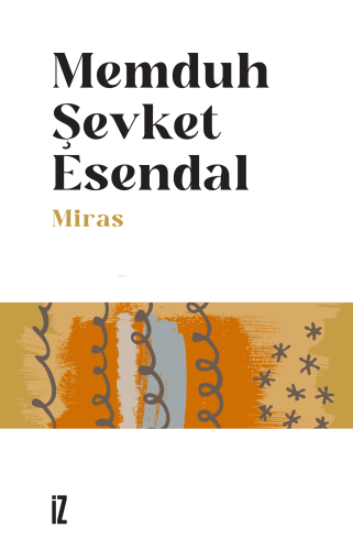 Miras | Memduh Şevket Esendal | İz Yayıncılık