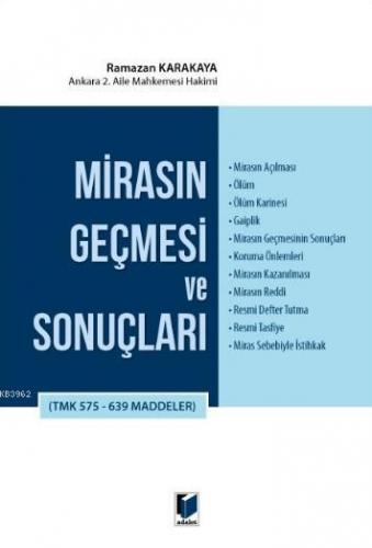 Mirasın Geçmesi ve Sonuçları (TMK 575 - 639 Maddeler) | Ramazan Karaka