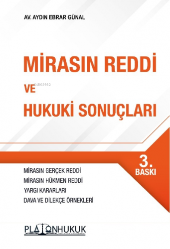 Mirasın Reddi Ve Hukuki Sonuçları | Aydın Ebrar Günal | Platon Yayınla