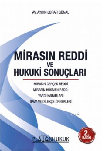 Mirasın Reddi ve Hukuki Sonuçları | Aydın Ebrar Günal | Platon Hukuk Y