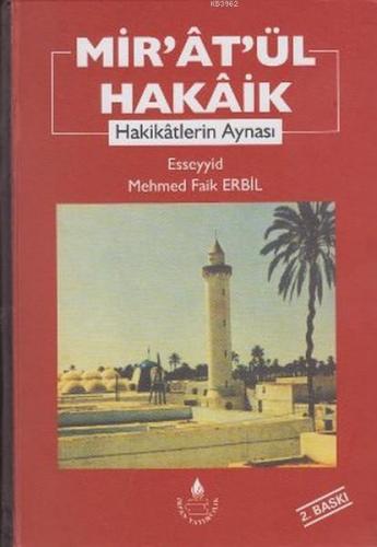 Mir'at'ül Hakaik; Hakikatlerin Aynası | Esseyyid Mehmed Faik Erbil | İ