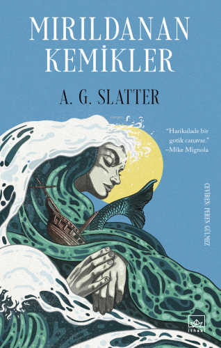 Mırıldayan Kemikler | A. G. Slatter | İthaki Yayınları