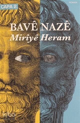 Miriye Heram | Bavê Nazê | Lis Basın Yayın