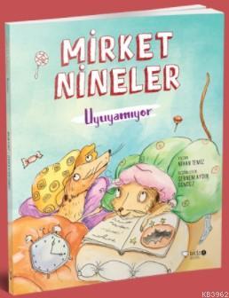 Mirket Nineler Uyuyamıyor | Nihan Temiz | Redhouse Kidz / Sev Matbaacı