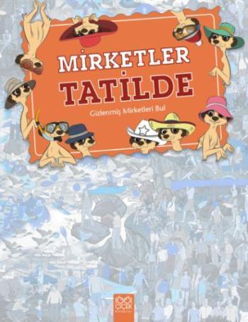 Mirketler Tatilde; Gizlenmiş Mirketleri Bul | Jen Wainwright | 1001 Çi