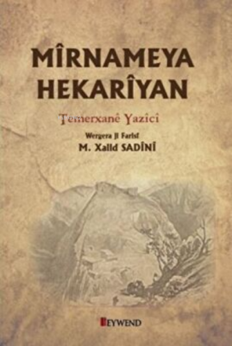 Mîrnameya Hekarıyan | M. Xalid Sadini | Peywend