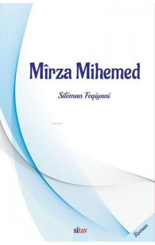 Mîrza Mıhemed | Silêman Feqiyanî | Sitav Yayınevi