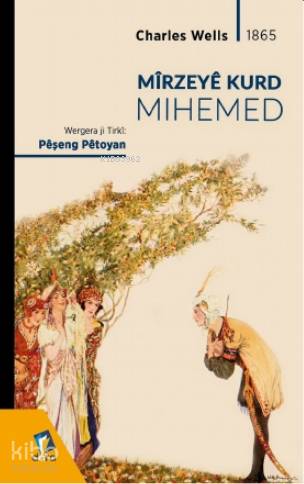 Mîrzeyê Kurd Mihemed | Charles Wells | Dara Yayınları