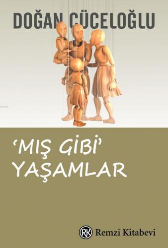 'Mış Gibi' Yaşamlar | Doğan Cüceloğlu | Remzi Kitabevi