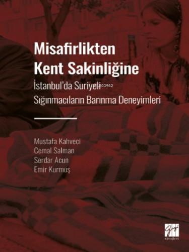 Misafirlikten Kent Sakinliğine | Cemal Salman | Gazi Kitabevi