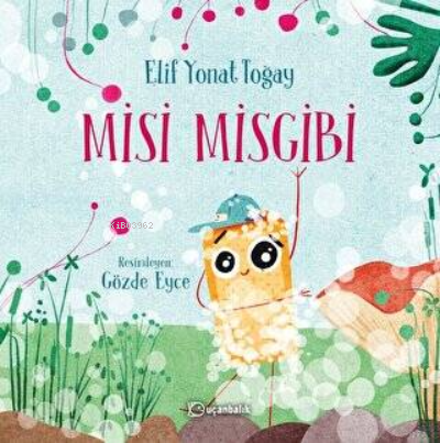 Misi Misgibi | Elif Yonat Toğay | Uçanbalık Yayıncılık