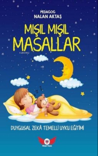 Mışıl Mışıl Masallar | Nalan Aktaş Sönmez | Minel Yayın