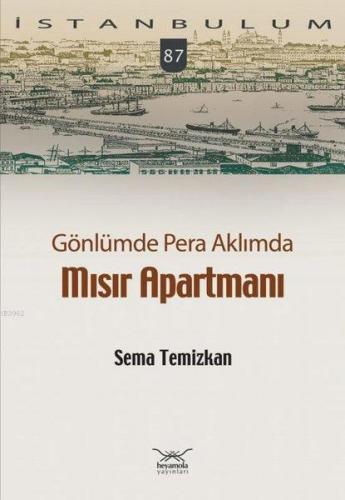 Mısır Apartmanı - Gönlümde Pera Aklımda | Sema Temizkan | Heyamola Yay