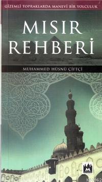 Mısır Rehberi | Muhammed Hüsnü Çiftçi | Metropol Yayınları