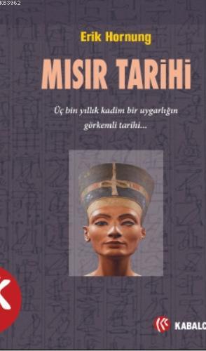 Mısır Tarihi; Ana Hatlarıyla | Erik Hornung | Kabalcı Yayınevi