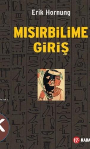 Mısırbilime Giriş | Erik Hornung | Kabalcı Yayınevi