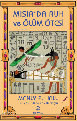 Mısır'da Ruh ve Ölüm Ötesi | Manly P. Hall | Hermes Yayınları