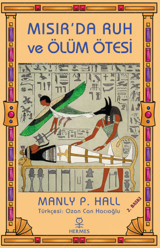 Mısır'da Ruh ve Ölüm Ötesi | Manly P. Hall | Hermes Yayınları