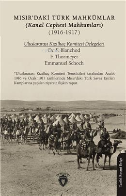 Mısır'daki Türk Mahkûmlar (Kanal Cephesi Mahkumları) (1916-1917) | F. 